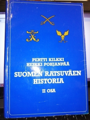 Kilkki :  Suomen ratsuväen historia II  osa