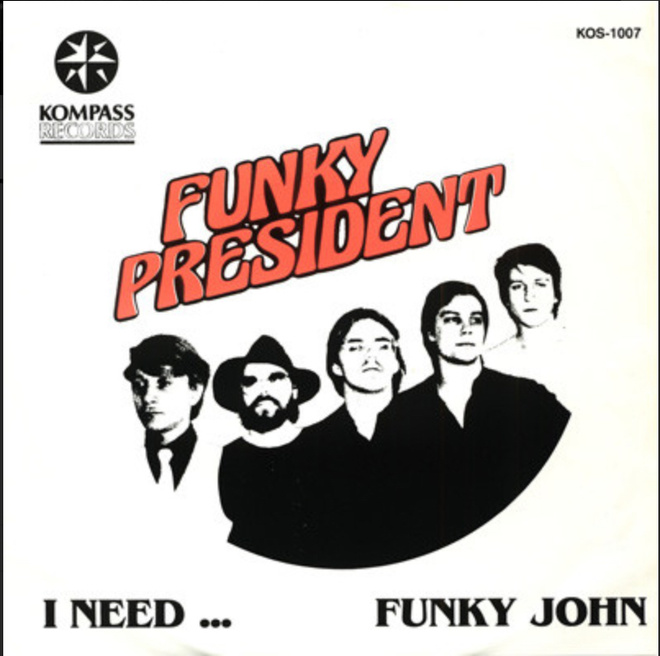 FUNKY PRESIDENT: I Need…. * Funky  John * FIN 1983