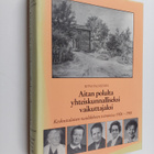Ritva Palmunen : Aitanpolulta yhteiskunnalliseksi vaikutt... - pikkukuva 1
