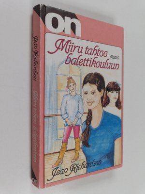 Jean Richardson : Miiru tahtoo balettikouluun