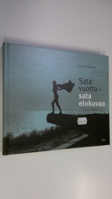 Sakari Toiviainen : Sata vuotta - sata elokuvaa