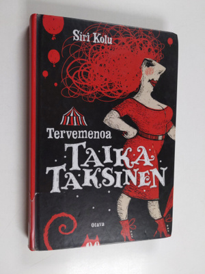 Siri Kolu : Tervemenoa Taika Taksinen