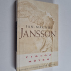 Jan-Magnus Jansson : Tidiga möten : litteratur och politi... - pikkukuva 1