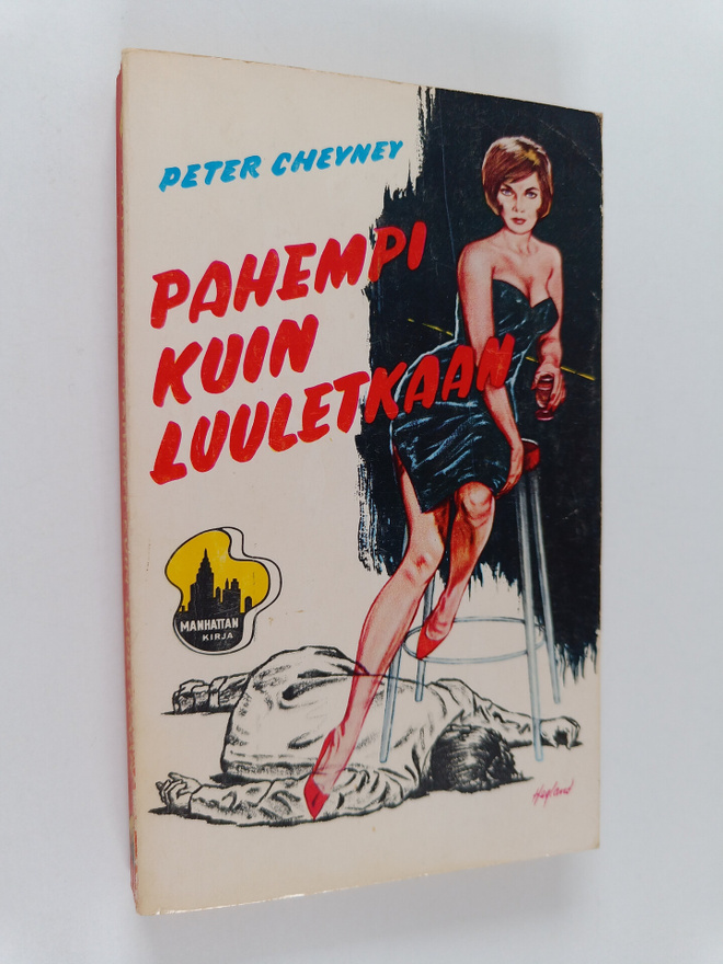 Peter Cheyney : Pahempi kuin luuletkaan