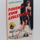 Peter Cheyney : Pahempi kuin luuletkaan - pikkukuva 1