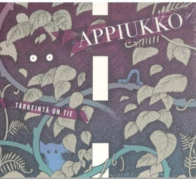 APPIUKKO TÄRKEINTÄ ON TIE (UUSI MUOVISSA)