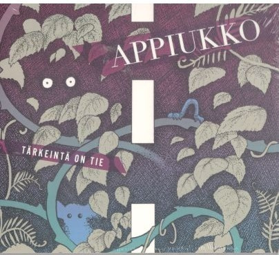 APPIUKKO TÄRKEINTÄ ON TIE (UUSI MUOVISSA)