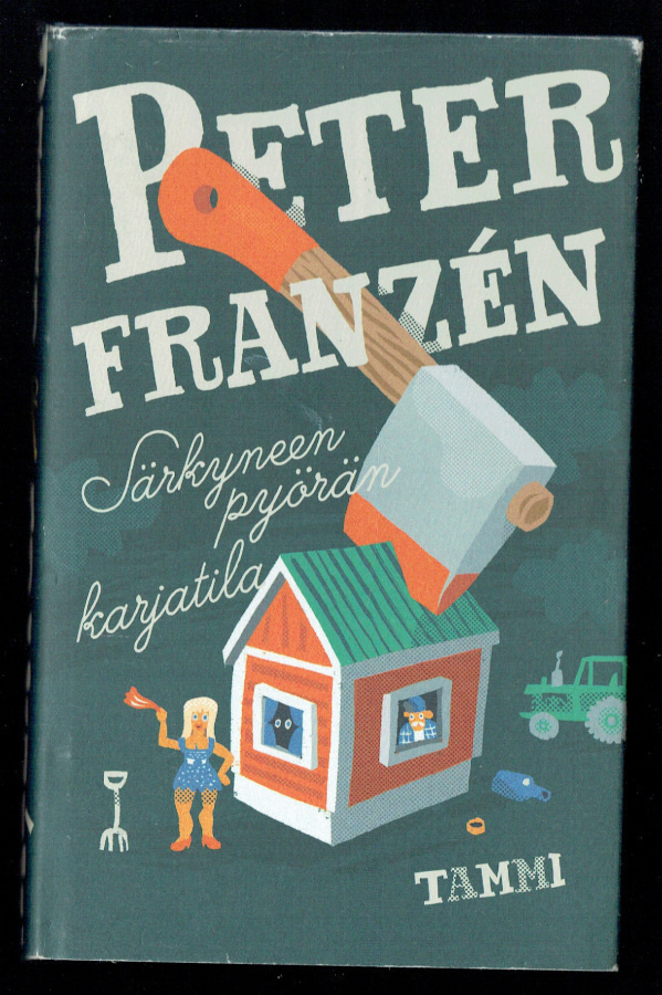 Peter Franzén: Särkyneen pyörän karjatila