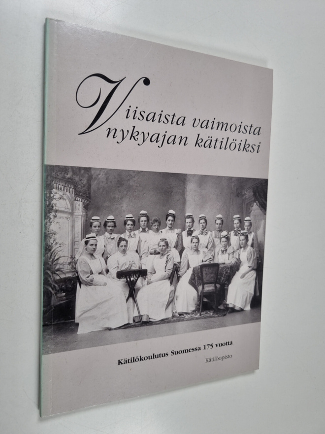 Arja (toim.) Laiho : Viisaista vaimoista nykyajan kätilöi...