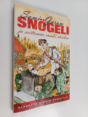 Sami (stadintanut) Garam : Snögeli ja seittemän snadii st...