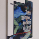 Joseph D. Novak : Tiedon oppiminen, luominen ja käyttö : ... - pikkukuva 1