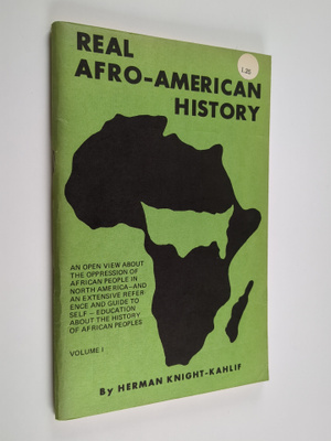 Herman Knight-Kahlif : Real Afro-American history volume 1