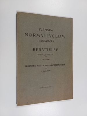I. Uschakoff ym. : Svenska normallyceum Helsingfors : Ber...