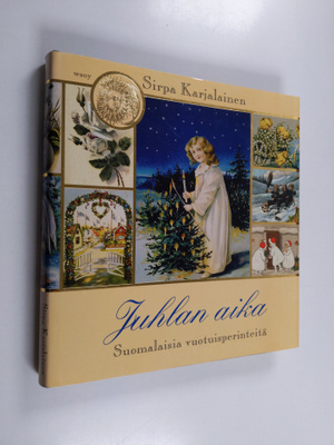 Sirpa Karjalainen : Juhlan aika : suomalaisia vuotuisperi...