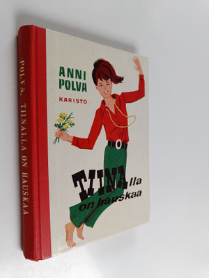 Anni Polva : Tiinalla on hauskaa
