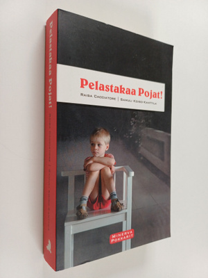 Raisa Cacciatore ym. : Pelastakaa pojat!