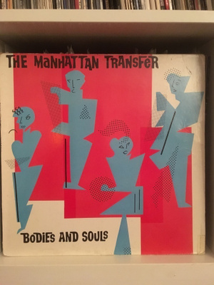(LP) Manhattan Transfer - Bodies And Soul