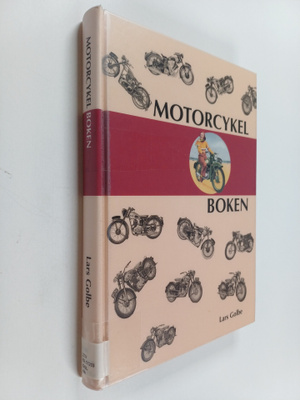 Lars Golbe : Motorcykelboken motorcyklar tillverkade i Eu...