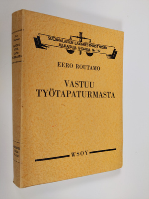 Eero Routamo : Vastuu työtapaturmasta