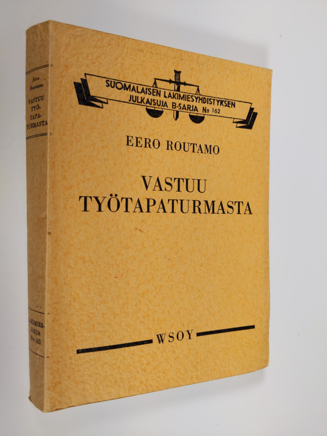 Eero Routamo : Vastuu työtapaturmasta