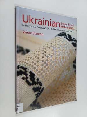 Yvette Stanton : Ukrainian drawn thread embroidery merezh...