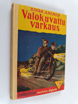 Sivar Ahlrud : Valokuvattu varkaus : poikien seikkailurom...
