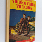 Sivar Ahlrud : Valokuvattu varkaus : poikien seikkailurom... - pikkukuva 1