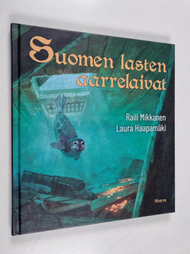 Raili Mikkanen : Suomen lasten aarrelaivat