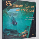 Raili Mikkanen : Suomen lasten aarrelaivat - pikkukuva 1