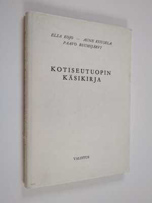 Elsa Kojo : Kotiseutuopin käsikirja : Rakennusaineksia ka...