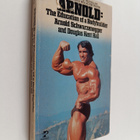 Arnold Schwarzenegger ym. : Arnold : The Education of a B... - pikkukuva 1