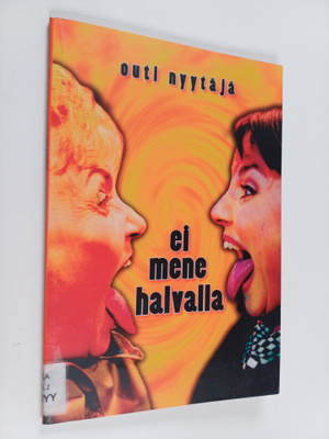 Outi Nyytäjä : Ei mene halvalla