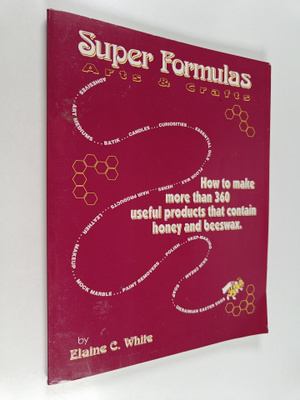 Elaine C. White : Super Formulas, Arts and Crafts - How t...