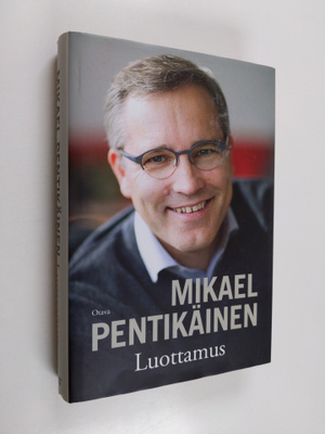 Mikael Pentikäinen : Luottamus