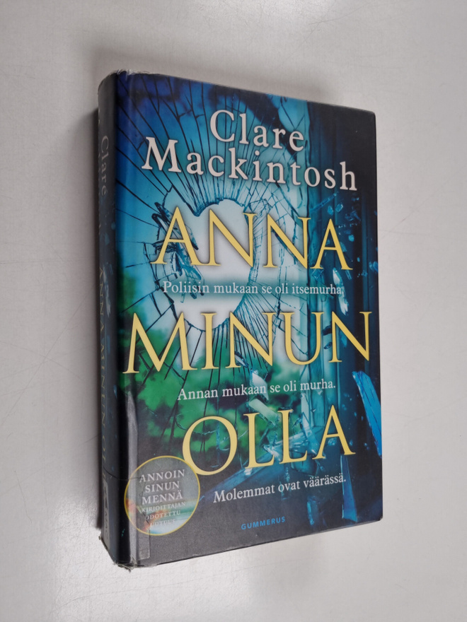Clare Mackintosh : Anna minun olla