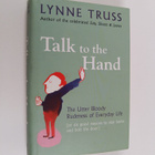 Lynne Truss : Talk to the Hand - The Utter Bloody Rudenes... - pikkukuva 1
