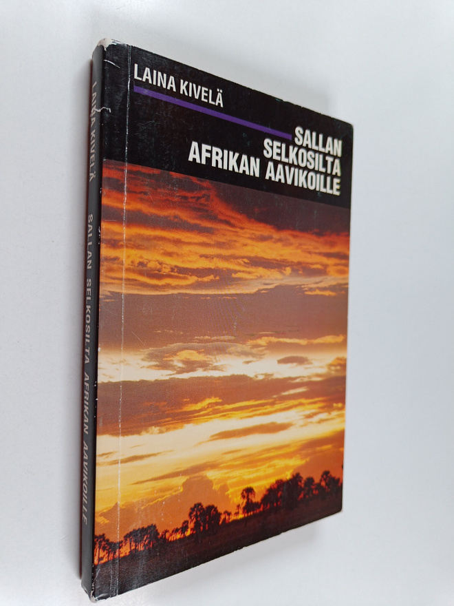 Laina Kivelä : Sallan selkosilta Afrikan aavikoille