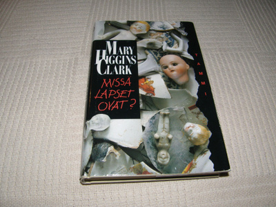 Mary Higgins Clark Missä lapset ovat? -sid
