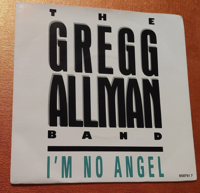 The Gregg Allman Band : 7" I'm no angel (1987)