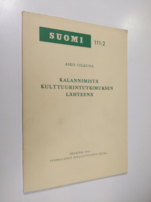 Asko Vilkuna : Kalannimistä kulttuurintutkimuksen lähteenä