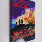 Torsti Blom : Hyökkäys tukikohtaan - pikkukuva 1