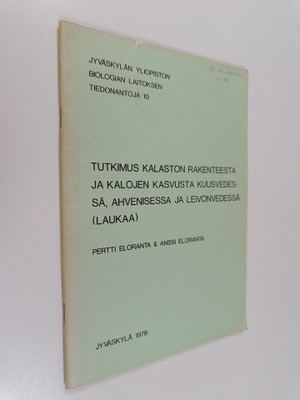 Pertti Eloranta : Tutkimus kalaston rakenteesta ja kaloje...