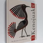 Ansgar Walk ym. : Kenojuak - The Life Story of an Inuit A... - pikkukuva 1
