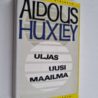 Aldous Huxley : Uljas uusi maailma - pikkukuva 1