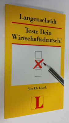 von Charlotte Lissok : Teste dein Wirtschaftsdeutsch!