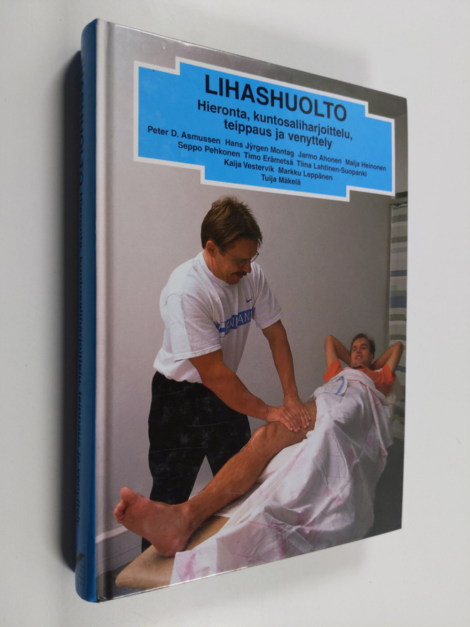Peter D Asmussen : Lihashuolto : hieronta, kuntosaliharjo...