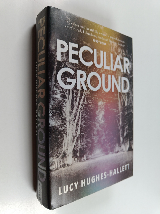 Lucy Hughes-Hallett : Peculiar ground