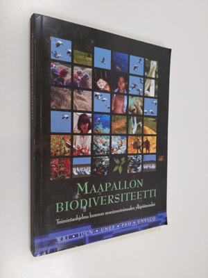 Maapallon biodiversiteetti : toimintaohjelma luonnon moni...