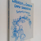 Wilhelm Zur Linden : Syntymä ja lapsuus 2 : Lapsi sairastaa - pikkukuva 1