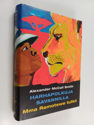Alexander McCall Smith : Harhapolkuja savannilla